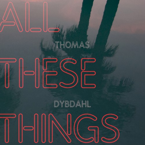 All These Things (2018) cover