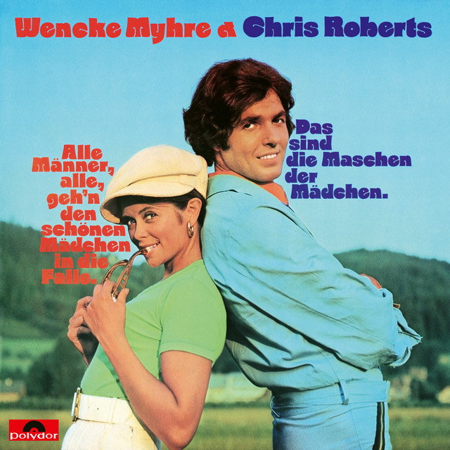 Alle Männer, alle, geh'n den schönen Mädchen in die Falle / Das sind die Maschen der Mädchen (1971) cover